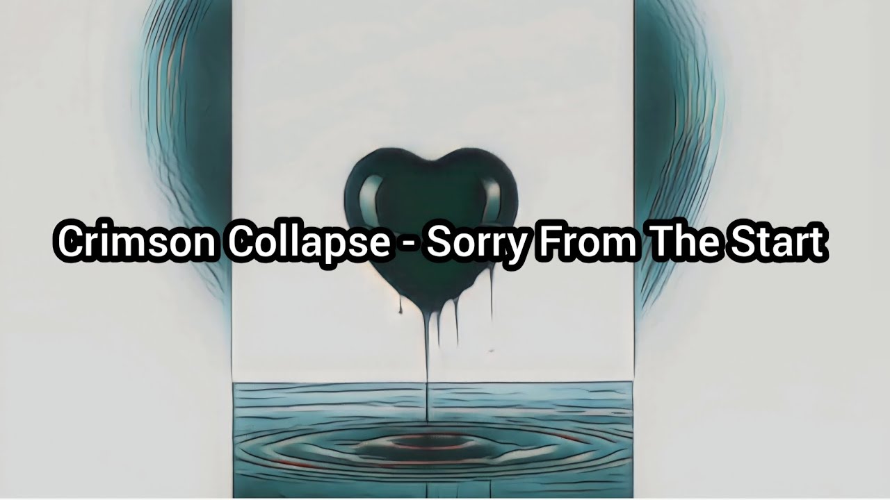 Crimson Collapse - Sorry From The Start/ Sub español 