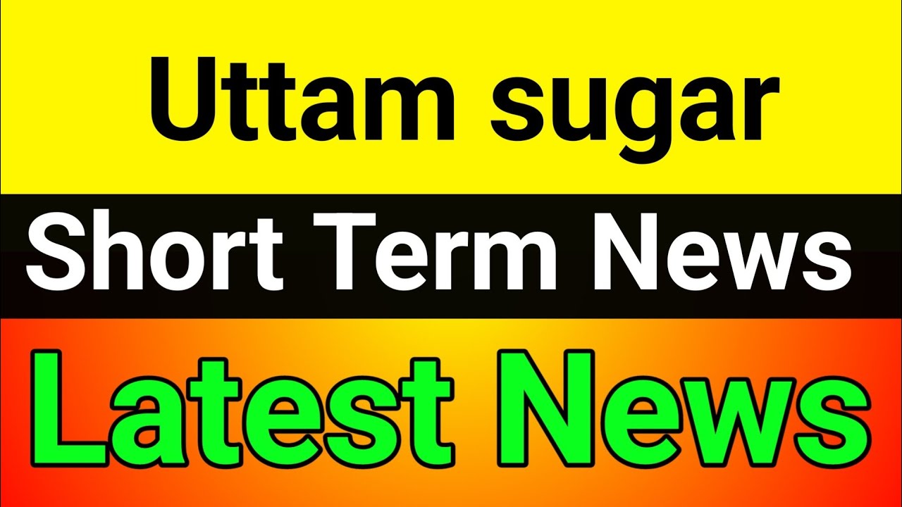 Uttam sugar share latest news🔥uttam sugar share🚀uttam sugar share news today