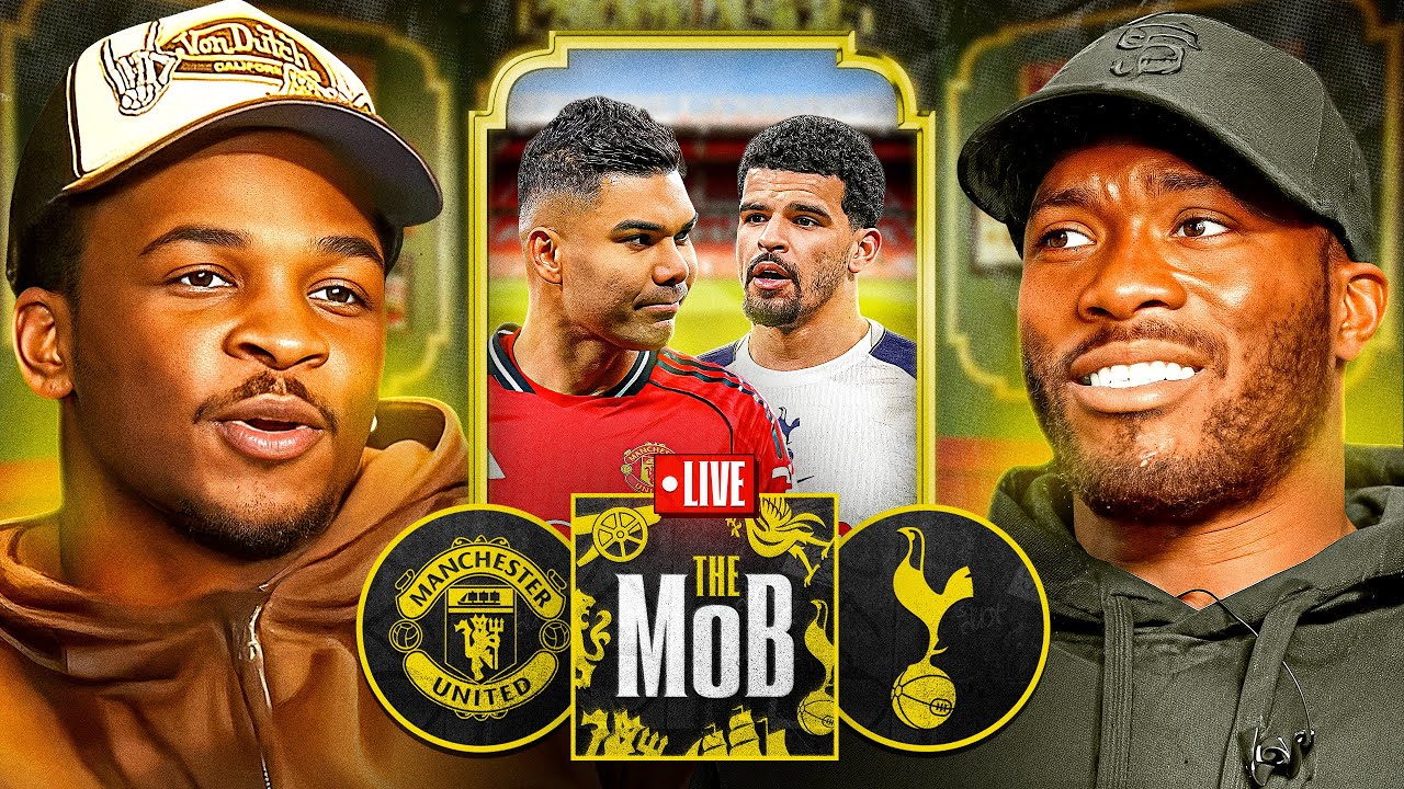 MAN UTD VS SPURS | THE MOB LIVE