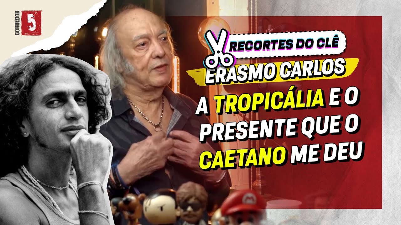 O presente que o Caetano deu para Erasmo Carlos | Recortes do Clê