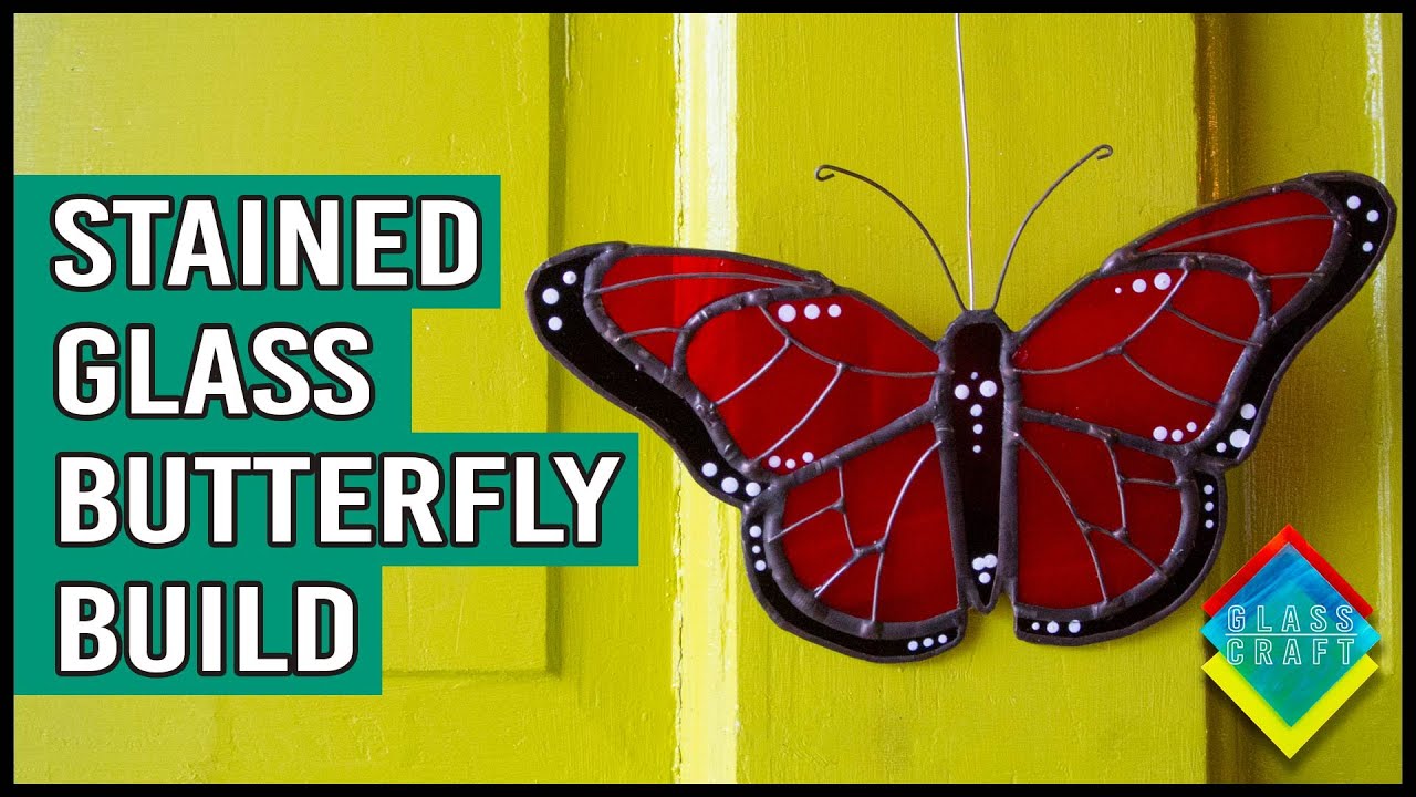Stained Glass Butterfly Build