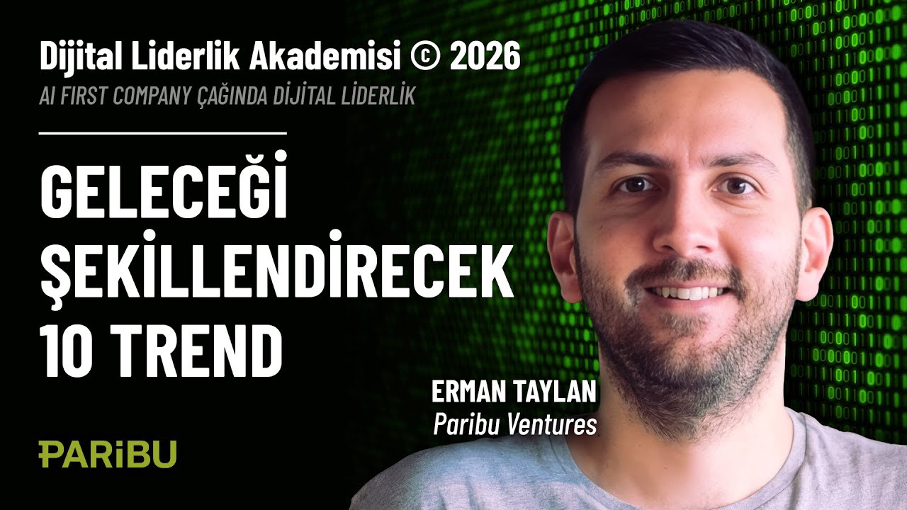 Üretken Yapay Zekâ Paradigmasında Yakın Geleceği Şekillendirecek 10 Trend - Erman Taylan | DLA 2026
