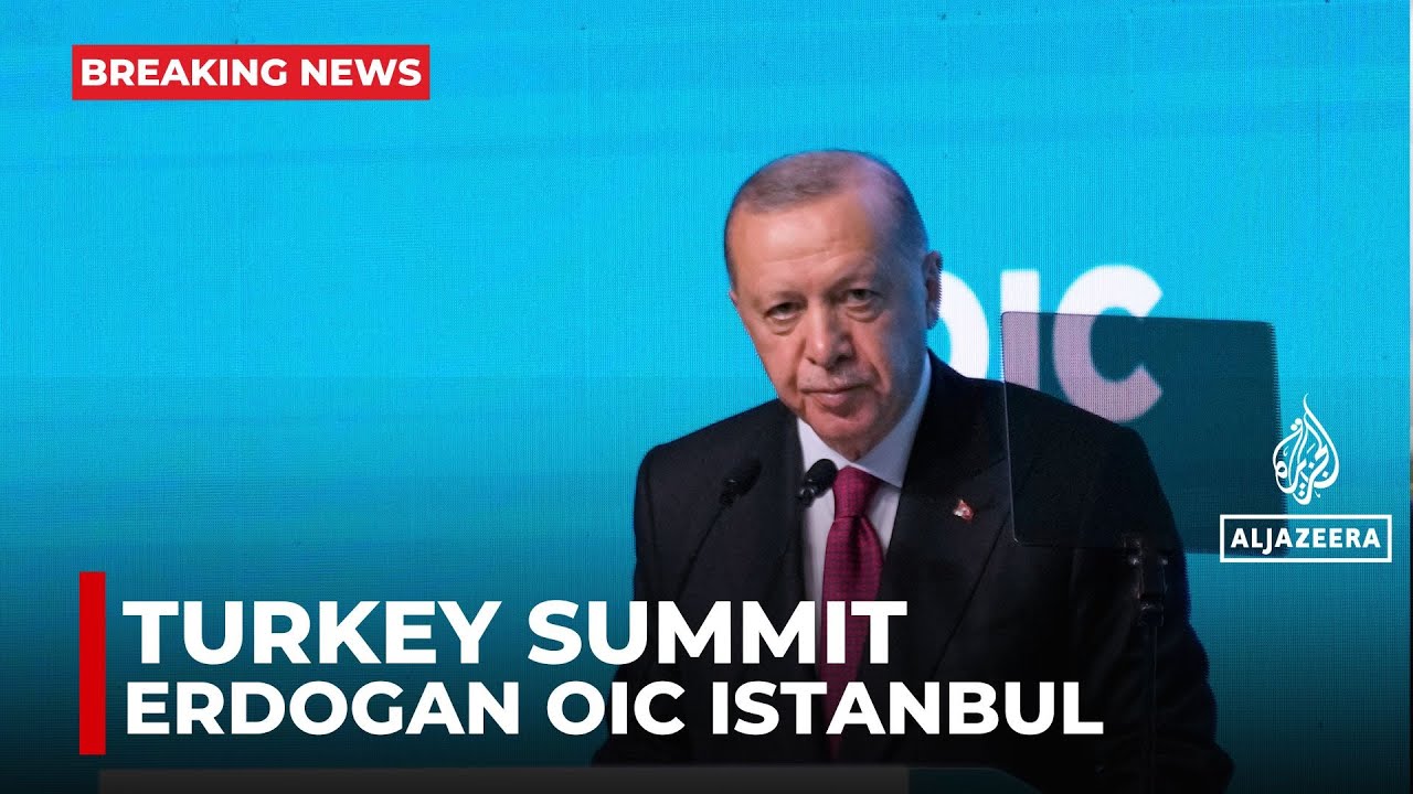 Erdogan’s Speech at OIC Summit Istanbul