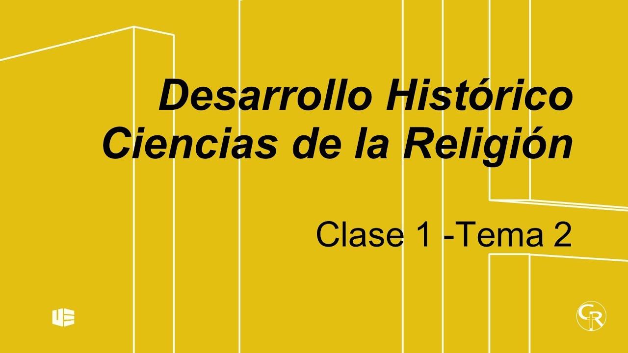 Fenomenología de la religión _Lección 2: Desarrollo histórico de las ciencias de la religión Parte 1