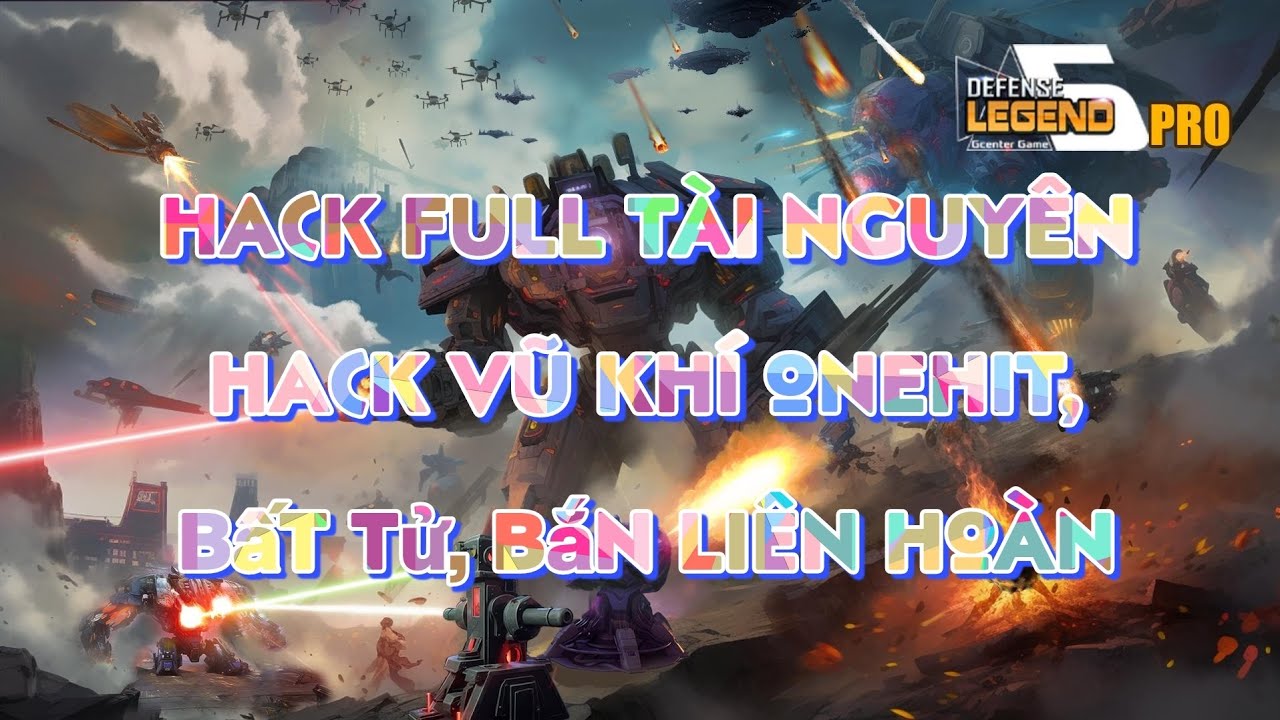 [LuaScript] Defense Legend 5 Hack tài nguyên, onehit, bất tử, bắn liên hoàn