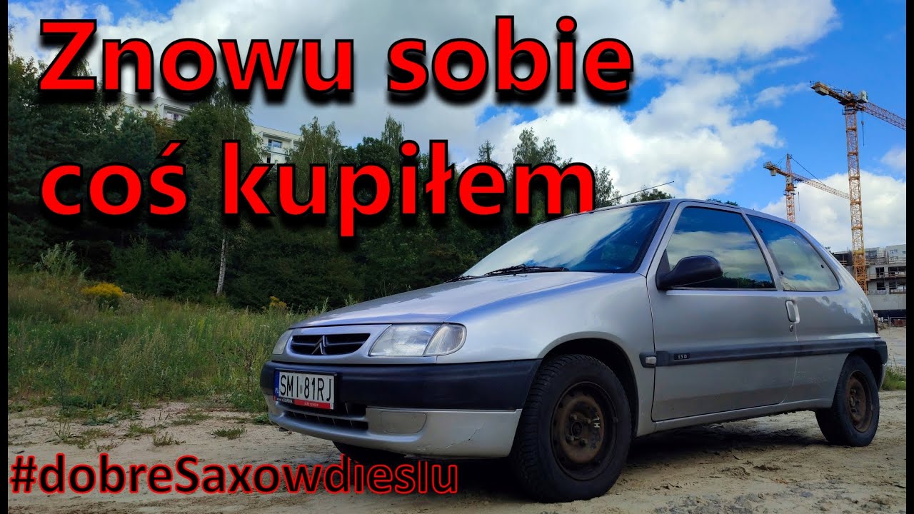 Znowu sobie coś kupiłem | Citroen Saxo | #dobreSaxowdieslu