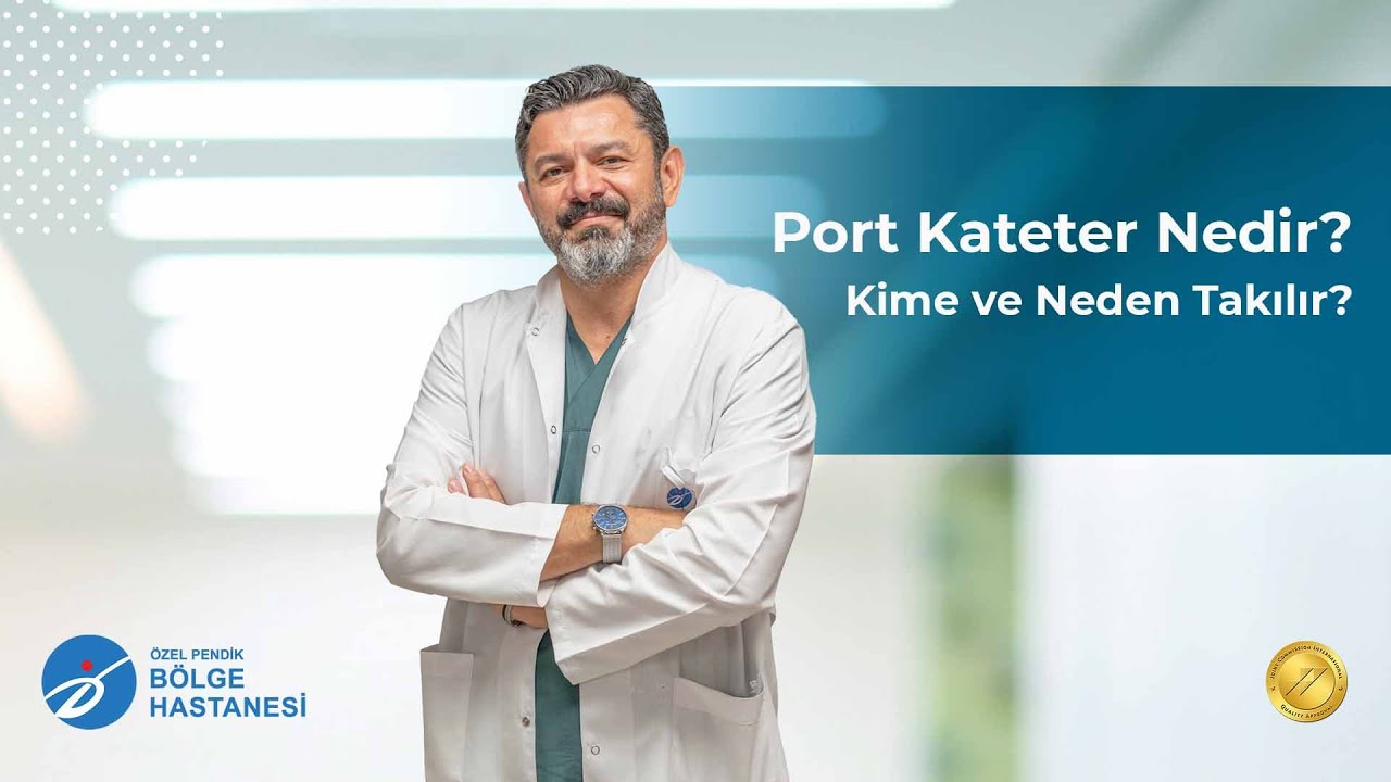 Port Kateter Nedir? Neden ve Neden Takılır? | Uzm. Dr. Erkan AĞKOÇ