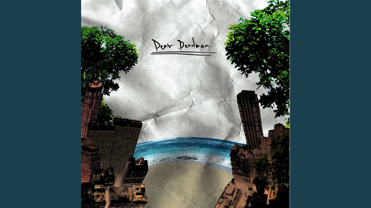 Farewell Dear Deadman