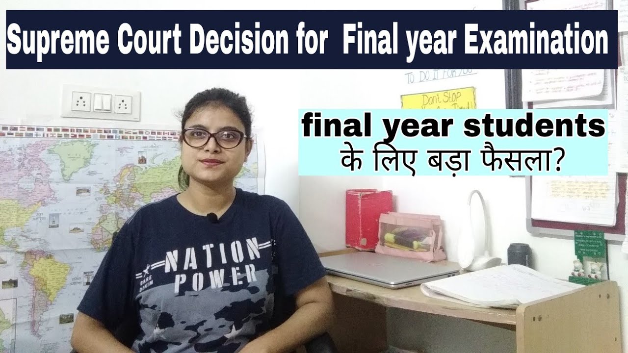 Supreme Court decision for final year exams || Final year student exam update || UGC Guidlines ||