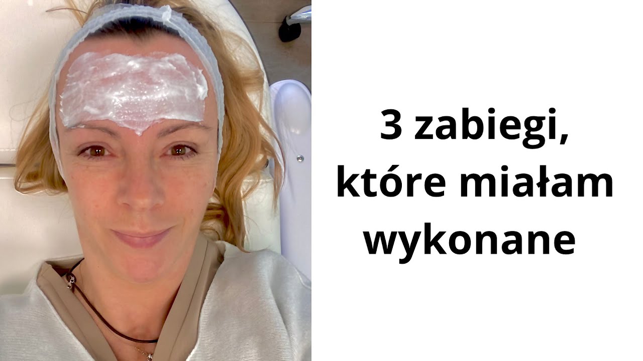 😀 3 zabiegi, które miałam wykonane