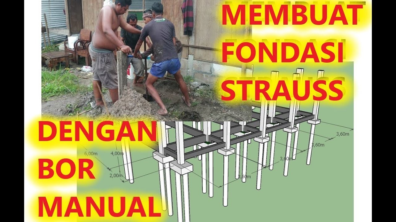 MEMBUAT FONDASI STRAUSS UNTUK GEDUNG 4 LANTAI