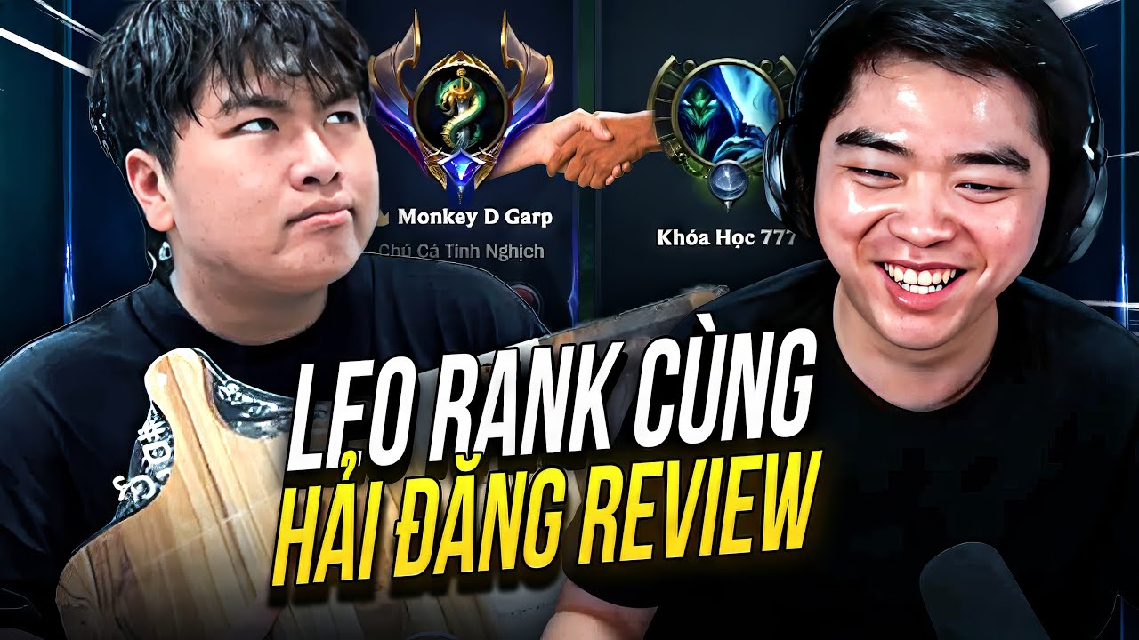 TÔI LEO RANK VÀNG CÙNG HẢI ĐĂNG REVIEW | Speedrun Unrank ➜ Đại Cao Thủ Ngày 5