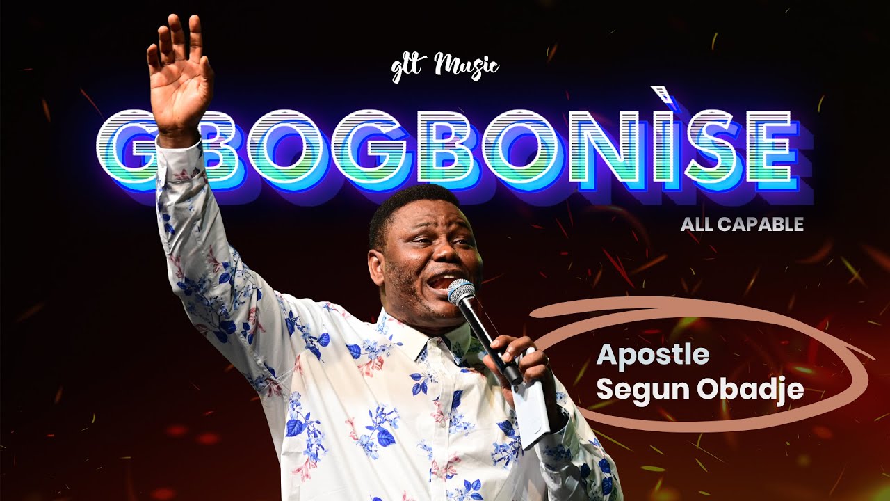 🎶 Gbogbonise (All Capable) || Apostle Segun Obadje #spontaneous #miracle #gltmusic