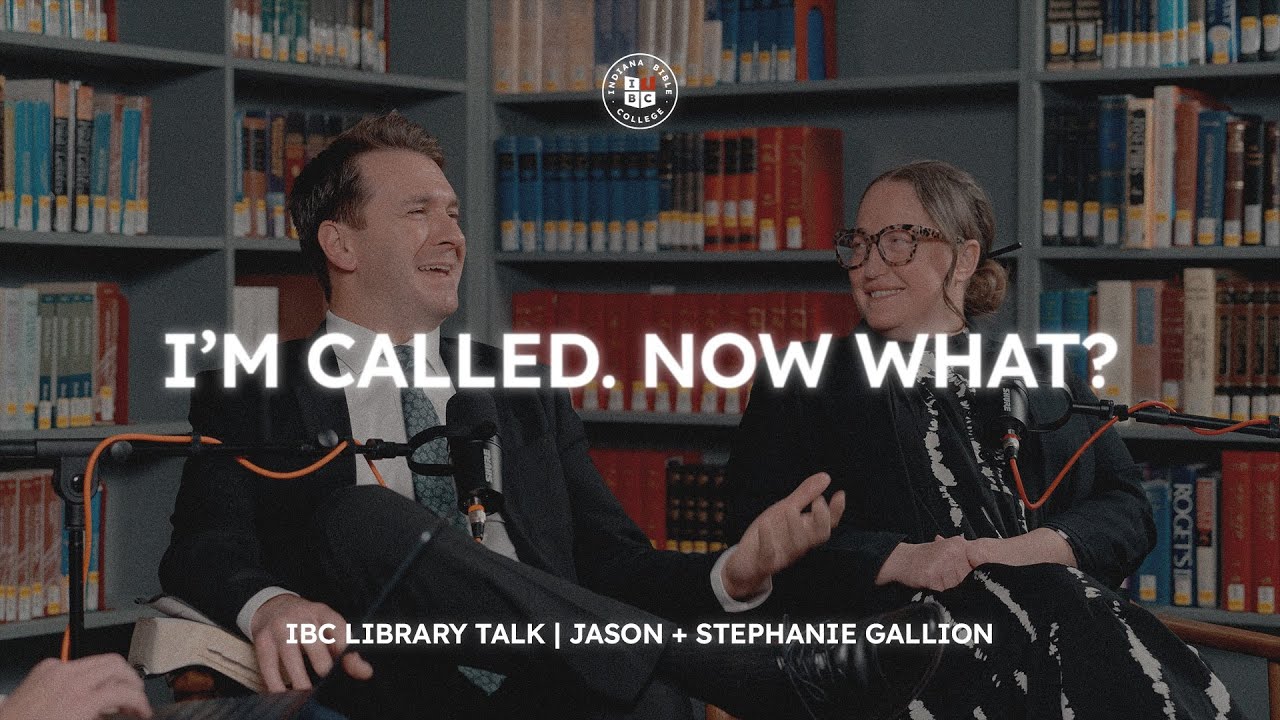 IBC Library Talk: I'm Called. Now what? | Jason & Stephanie Gallion