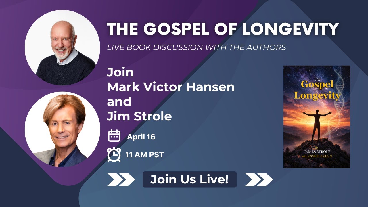 Live w/ Mark Victor Hansen discussing the new book The Gospel of Longevity