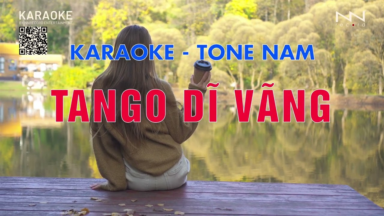 KARAOKE - TANGO DĨ VÃNG - TONE NAM