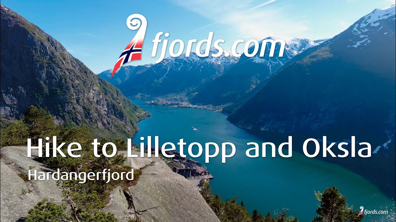 FJORDS NORWAY - Hike to Lilletopp and Mt Oksla in Hardanger