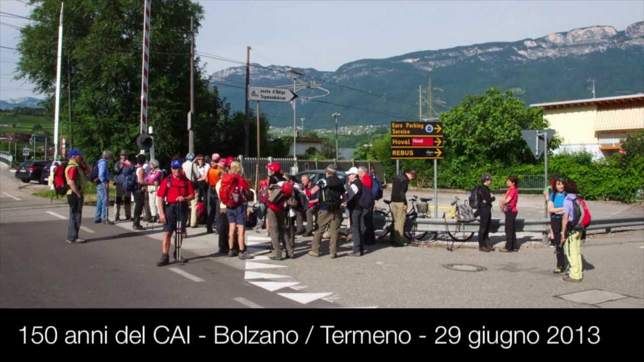 150 anni CAI da Bolzano a Termeno 29 giugno 2013