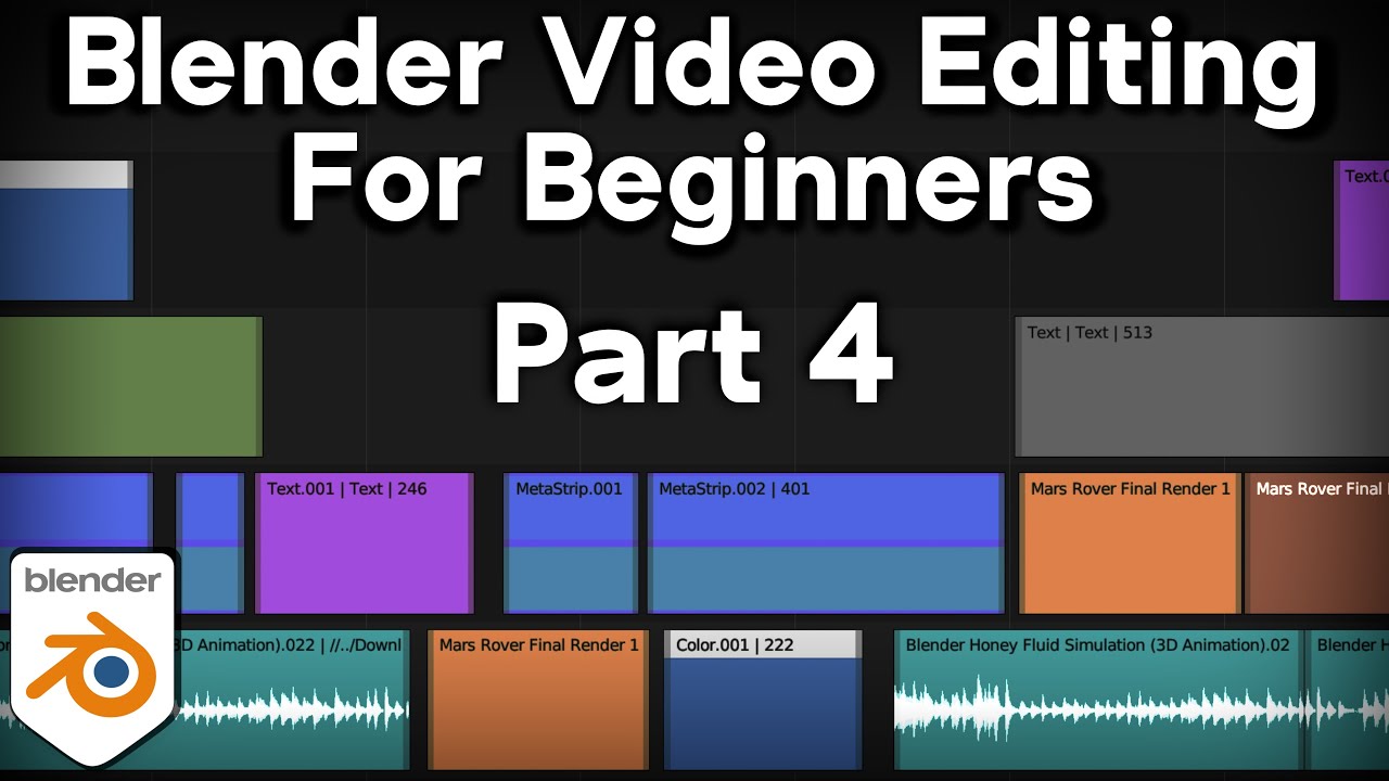 Video Editing with Blender for Complete Beginners - Part 4