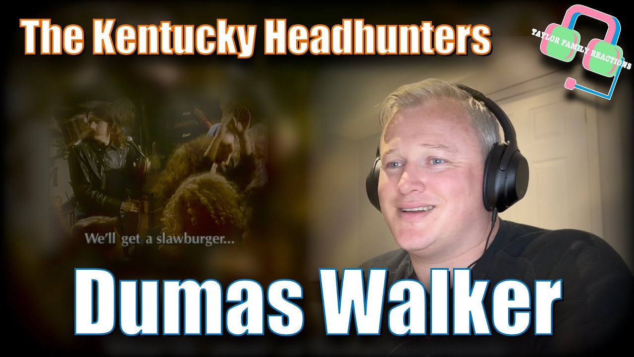 THE KENTUCKY HEADHUNTERS - Dumas Walker (COUNTRY MUSIC REACTION)