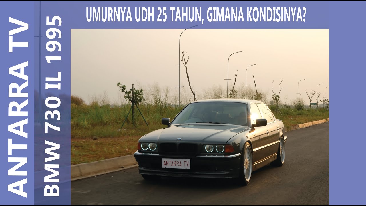 BMW 730IL E38 Tahun 1995 Indonesia | Old but Gold