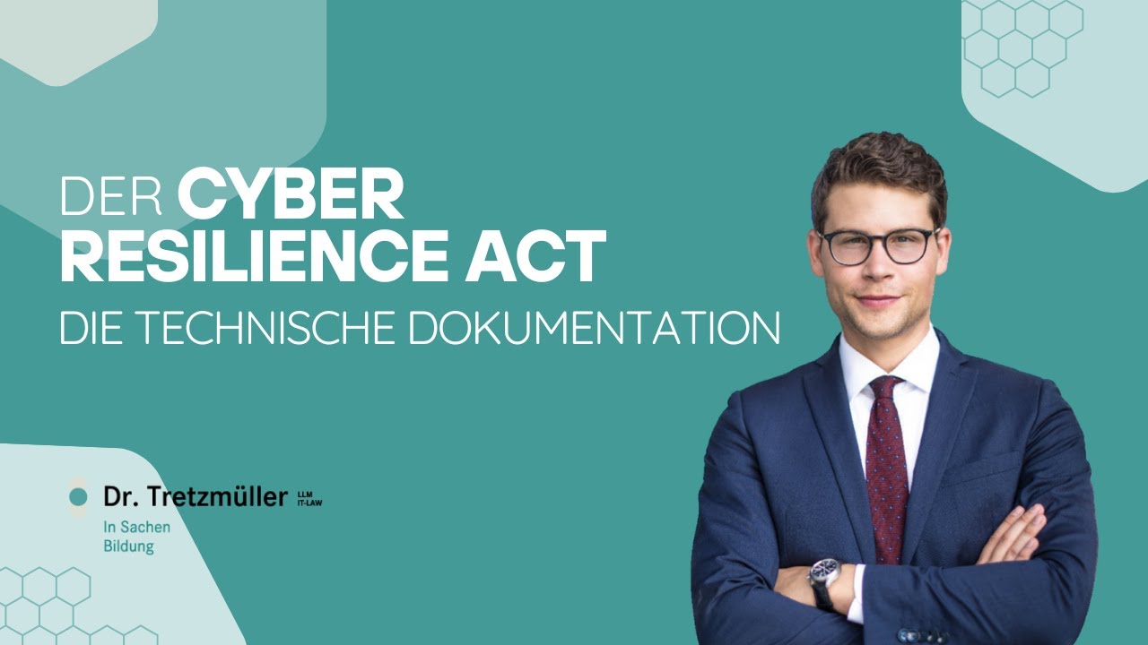 Der Cyber Resilience Act   Die technische Dokumentation