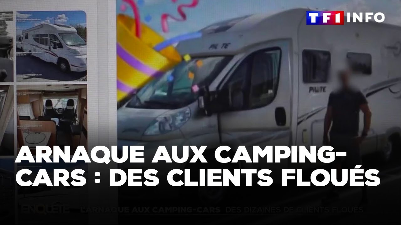 Enquête - Arnaque aux camping-cars : des clients floués