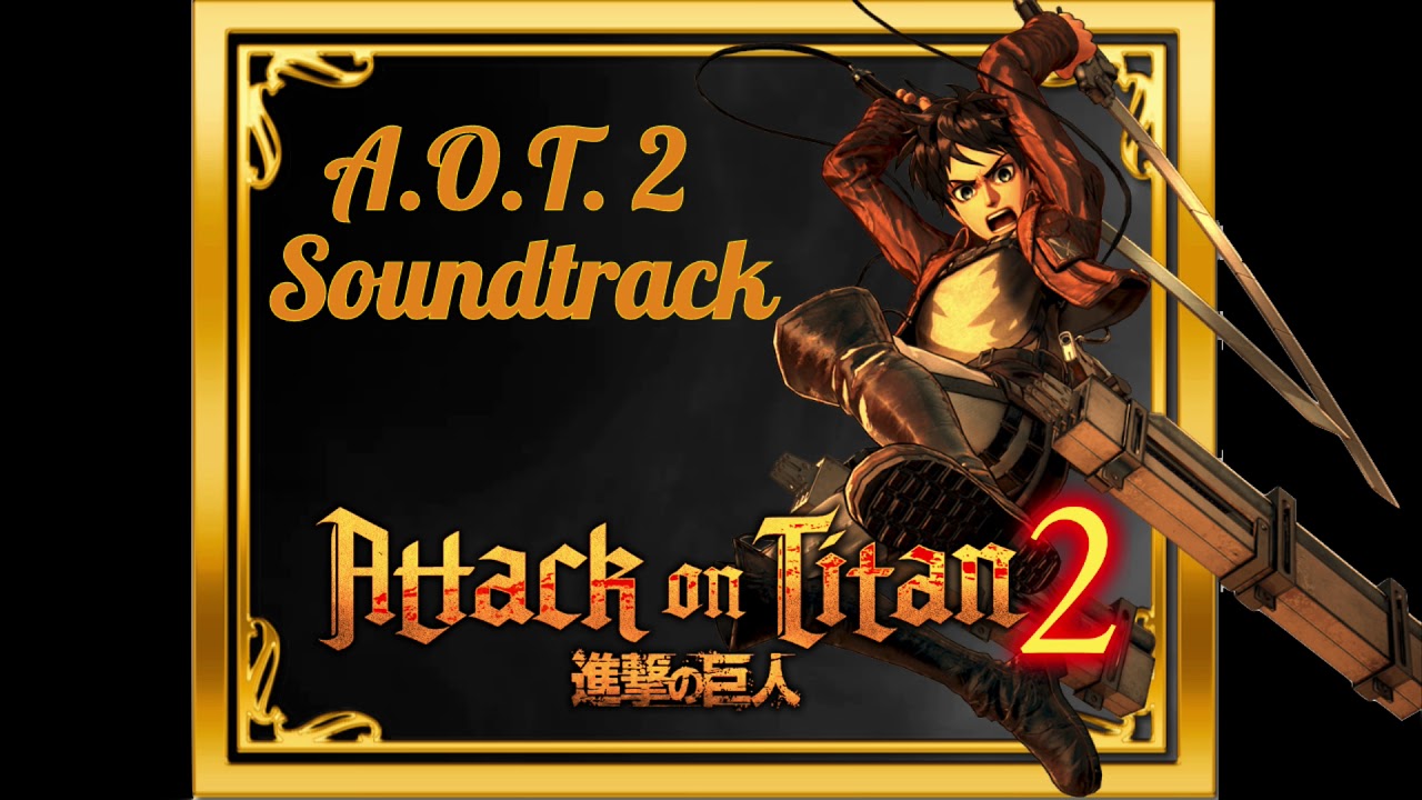 30.  Sounds Of Lamentation Died Away! -  Attack on Titan 2 Soundtrack