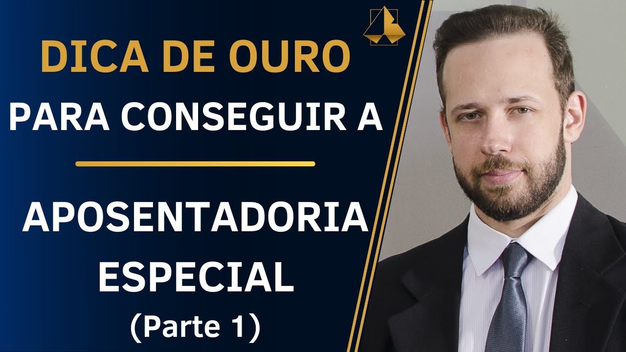 DICA DE OURO PARA CONSEGUIR A APOSENTADORIA ESPECIAL - Parte 1