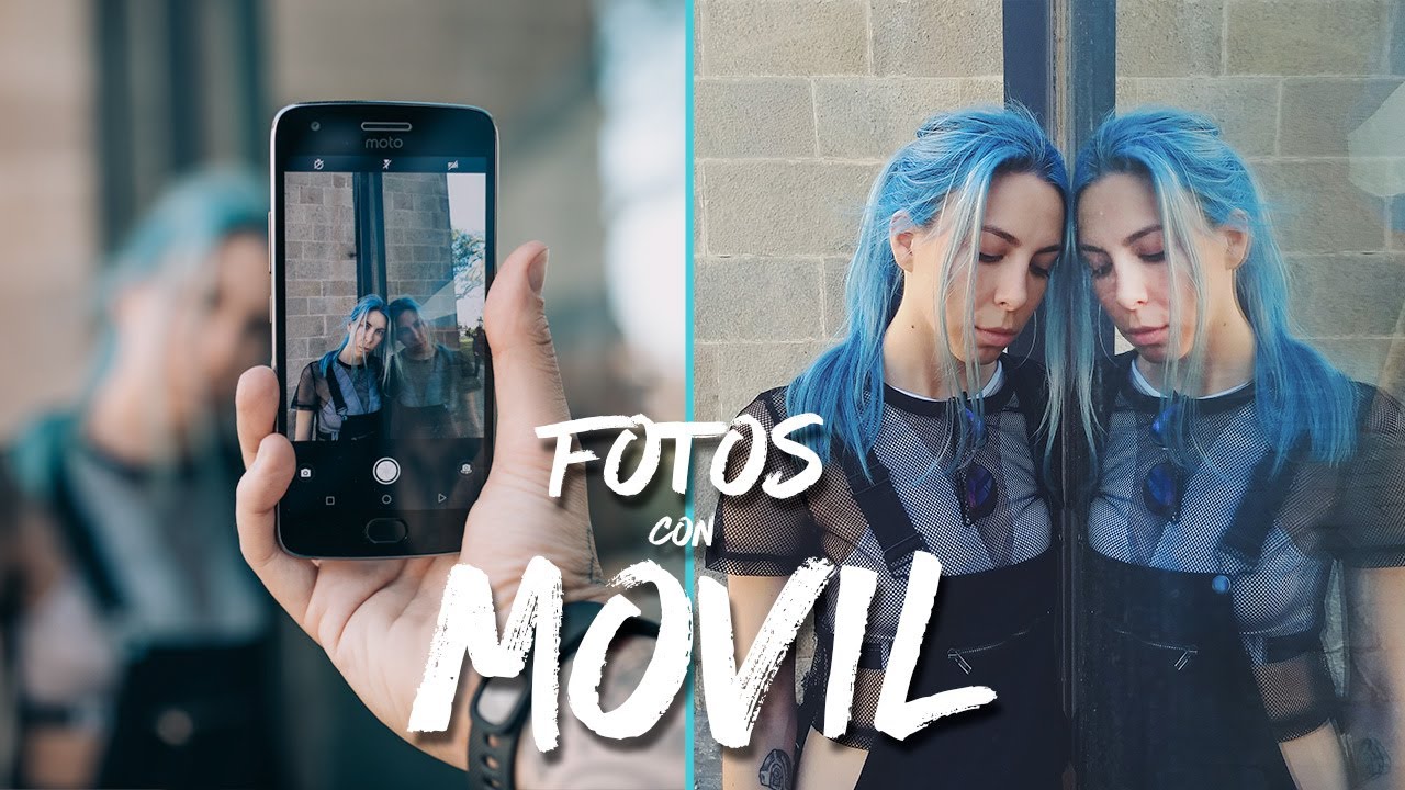 COMO HACER Y EDITAR BUENAS FOTOS CON EL MOVIL
