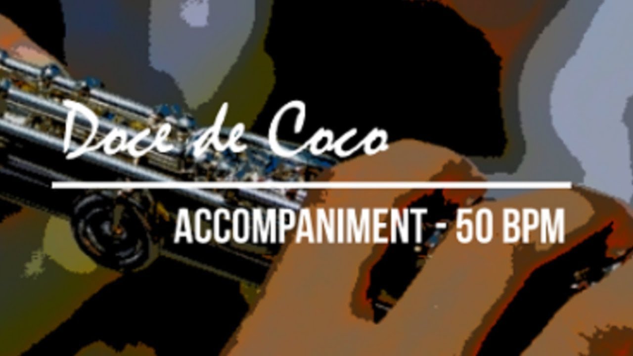 Doce de Coco (Jacob de Bandolim [Choro]) - Accompaniment track (50 BPM)