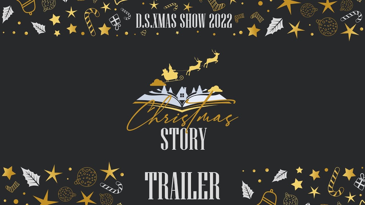 DS STUDIO XMAS SHOW 2022 Trailer