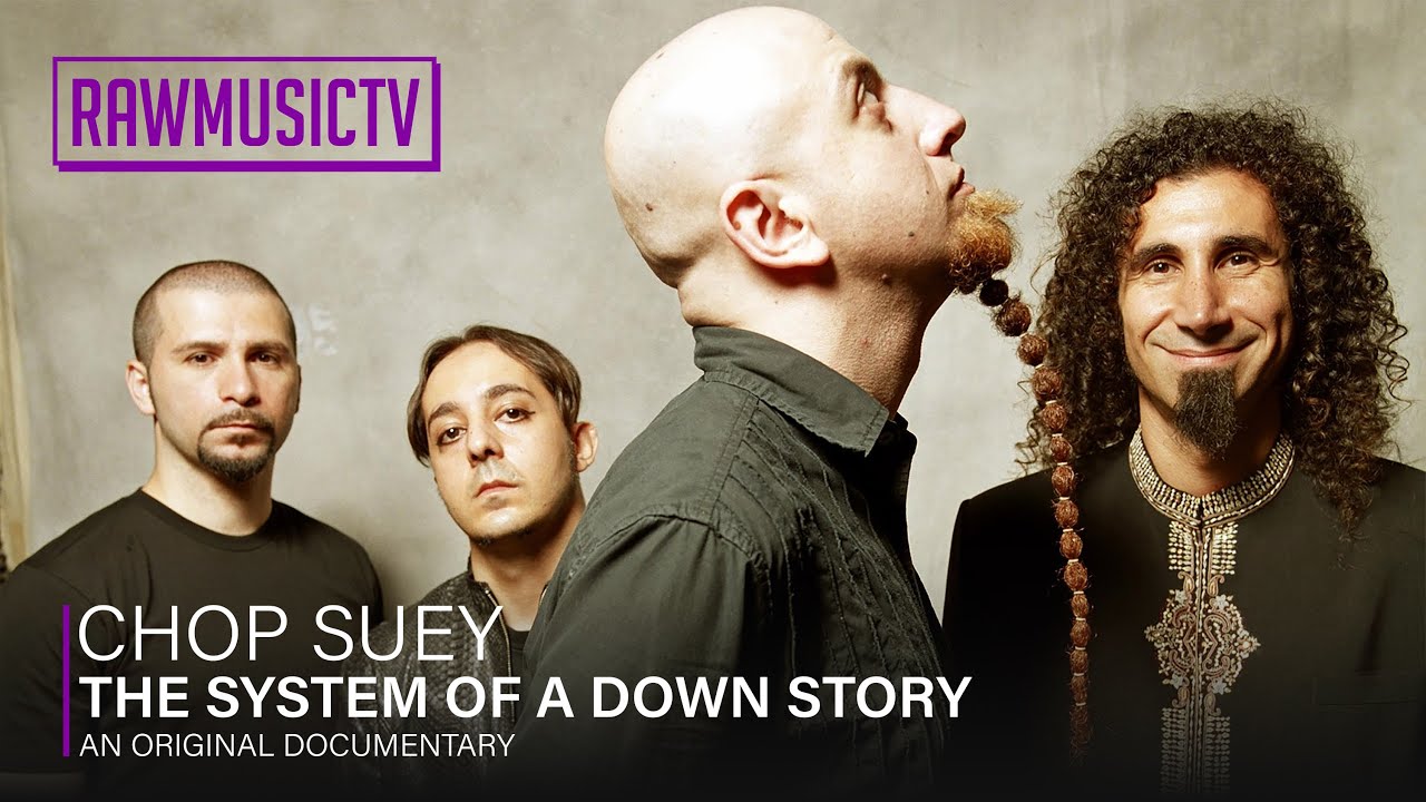 Chop Suey! - The System Of A Down Story ┃ Documentary