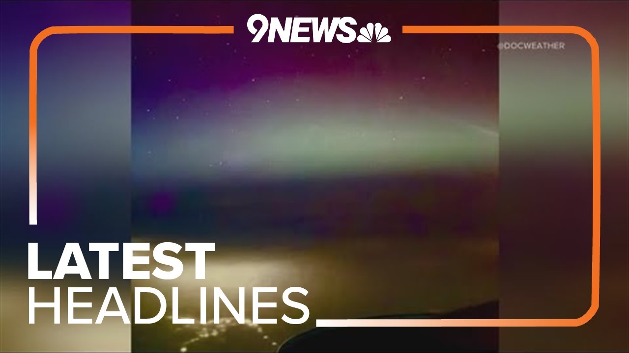 Latest headlines | Northern lights visible in parts of Colorado