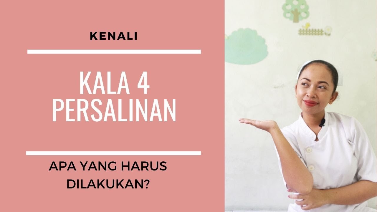 Proses Persalinan Normal : Kala 4