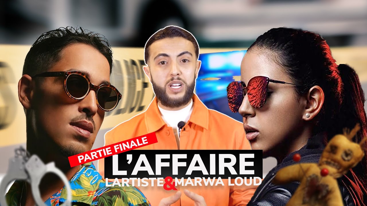 L'affaire Marwa Loud / Lartiste : Episode 7
