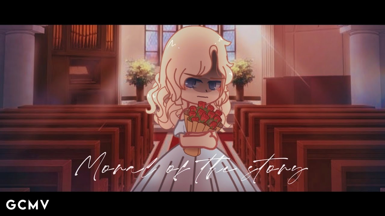 Moral of the story - By: Ashe / GCMV