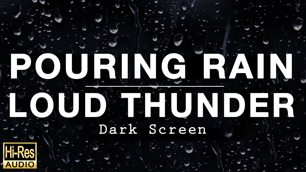 POURING RAIN and LOUD THUNDER Sounds for Sleeping BLACK SCREEN