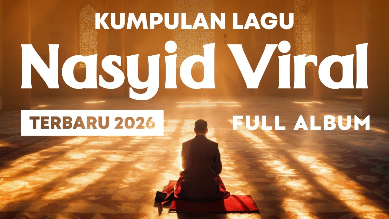 NASYID VIRAL TERBARU 2026 | LAGU NASYID RAMADHAN 2026 | Nasyid Uniq, Inteam, Maher zain, Raihan