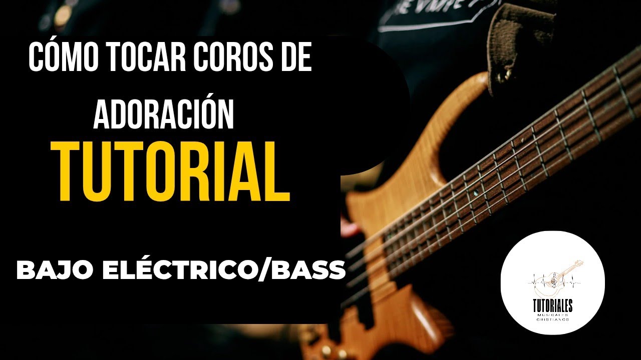 Como tocar coros de adoración en el Bajo electrico/Bass