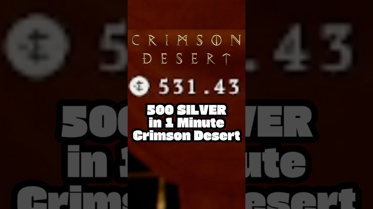 Как заработать 500 серебряных монет за 30 секунд в Crimson Desert
