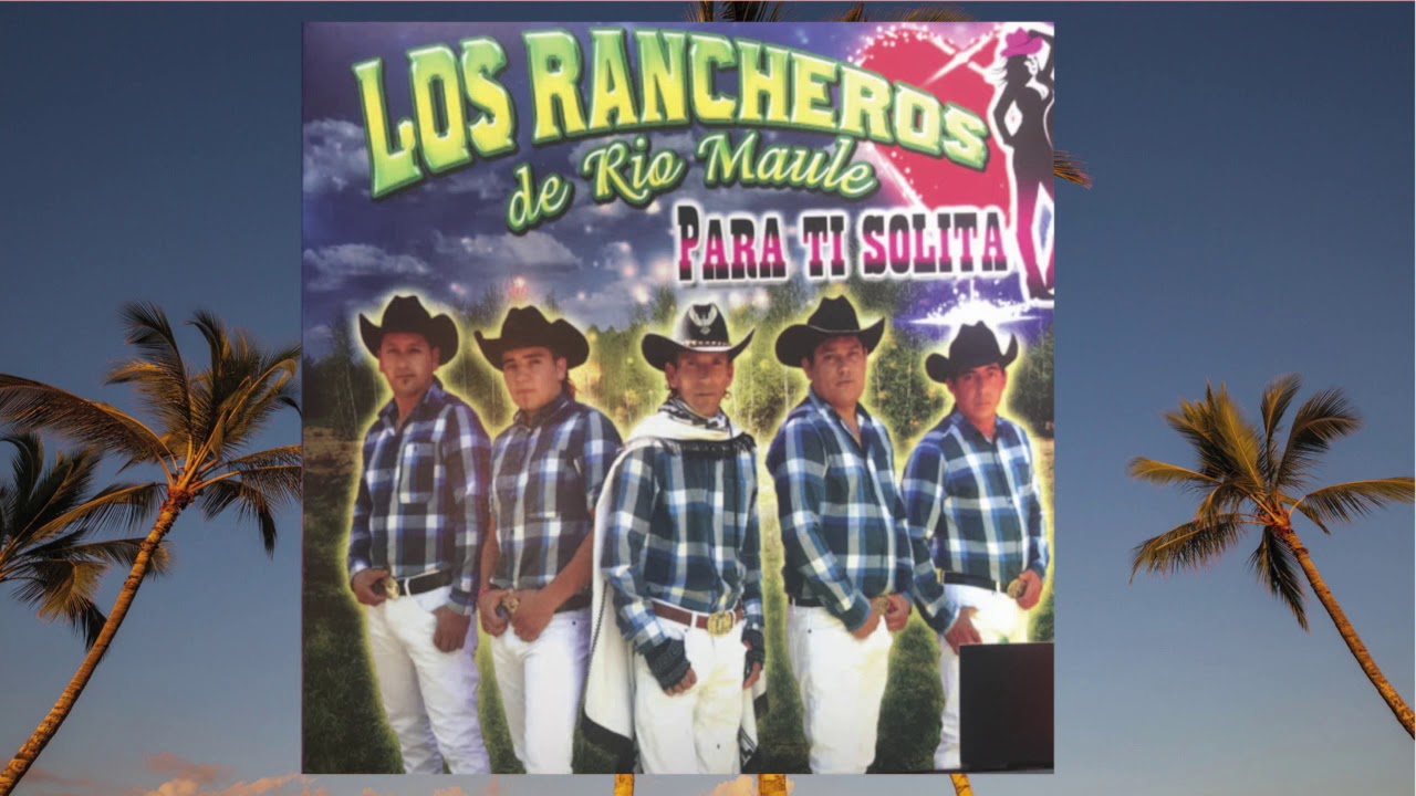Los Rancheros De Rio Maule - Trono Sin Reina