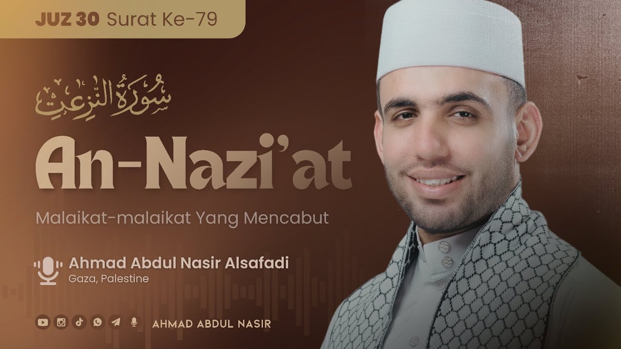 79. QS. AN-NAZI'AT | Syekh Ahmad Abdul Nasir | Murottal Juz 30 | From Gaza, Palestine