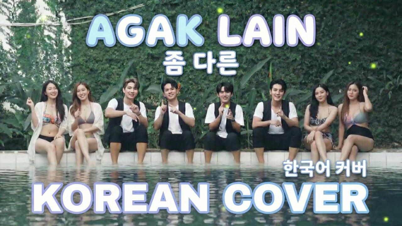 Agak Lain | K-Pop Style