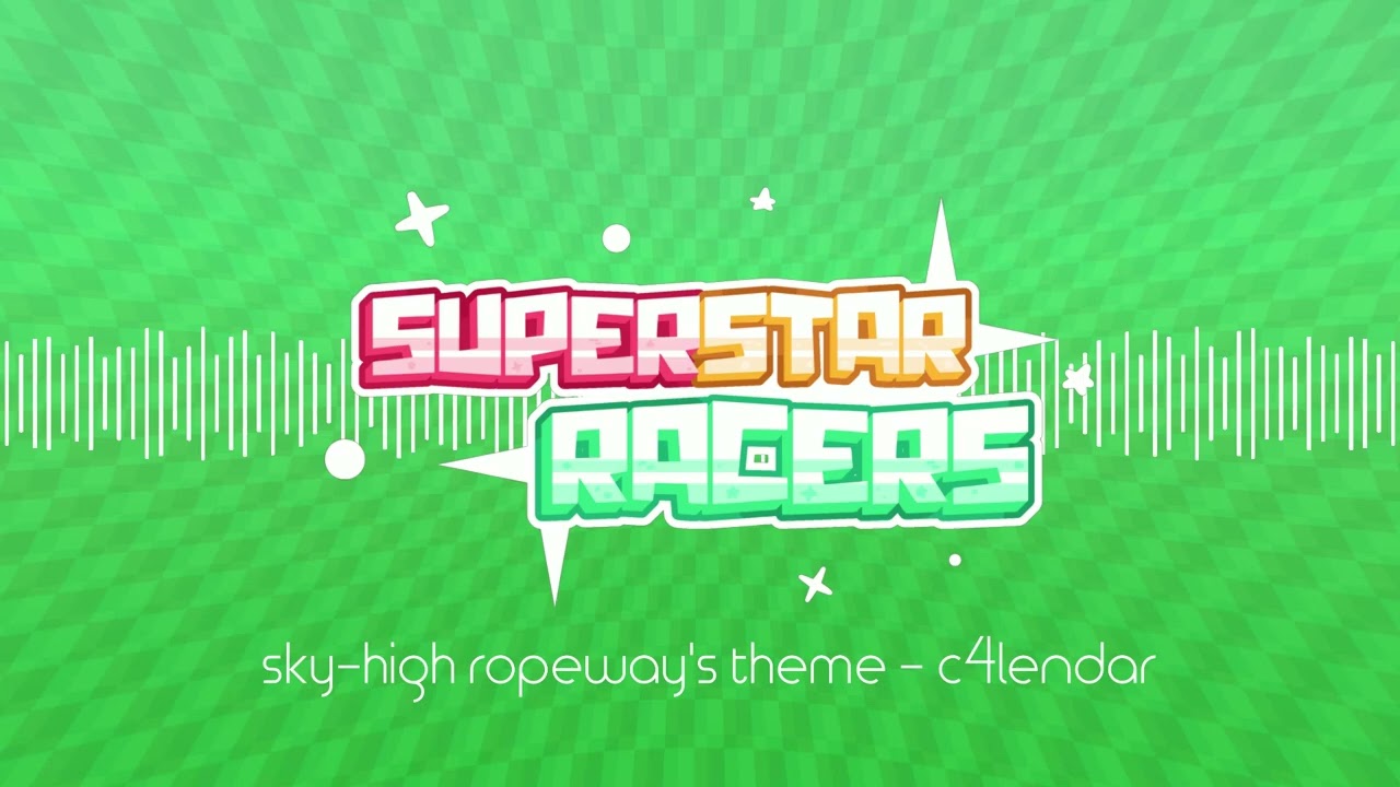 Sky-High Ropeway - Superstar Racers OST