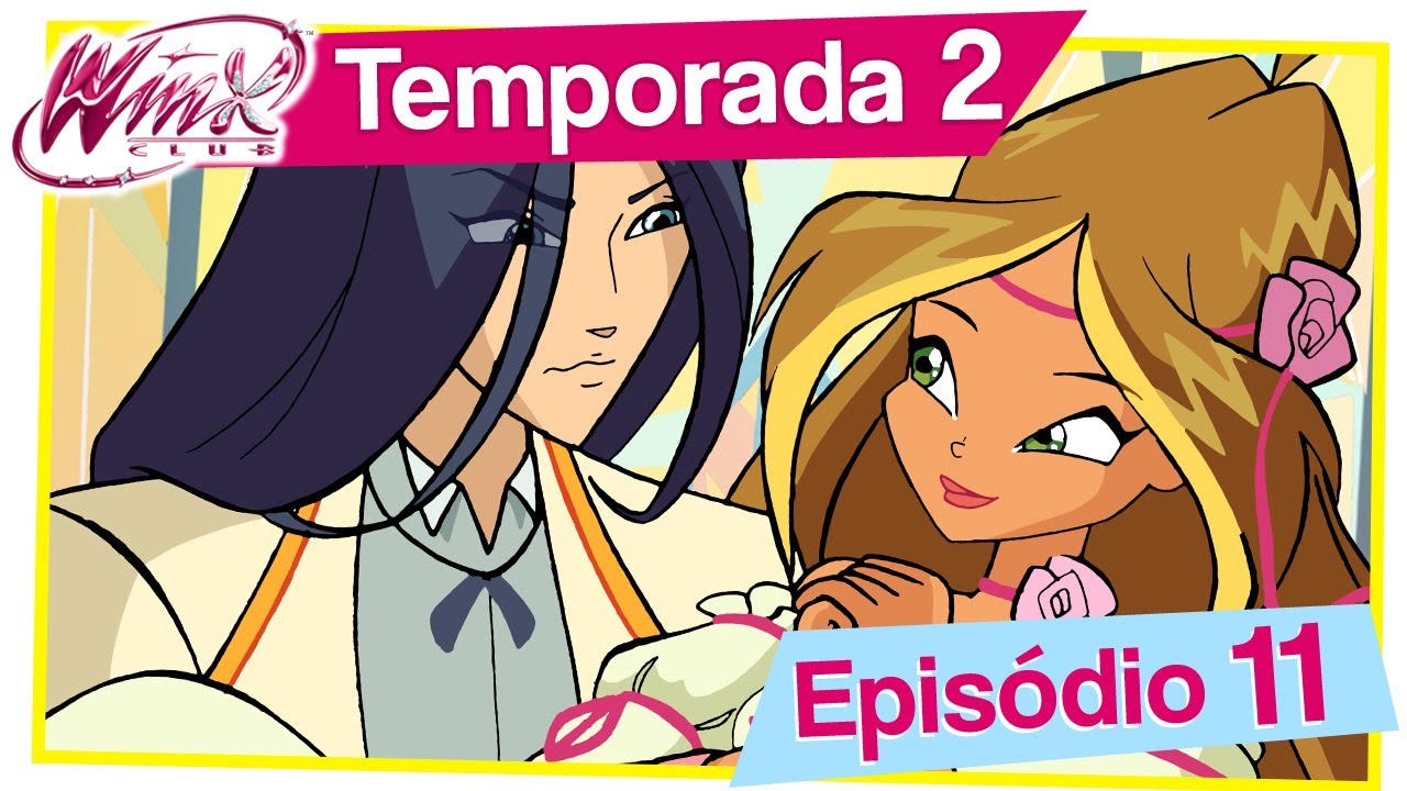 Winx Club - Temporada 2 Episódio 11 - Luta contra o tempo [EPISÓDIO COMPLETO]