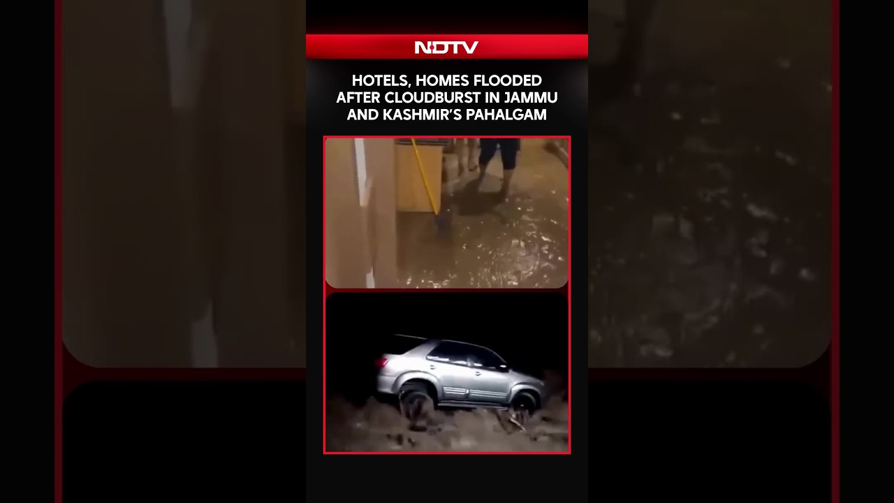 Jammu Kashmir Cloudburst | Hotels, Homes Flooded After Cloudburst In Jammu And Kashmir's Pahalgam