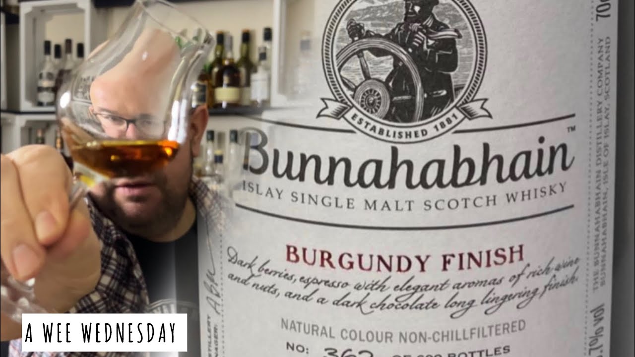 #368 BUNNAHABHAIN 2005 Burgundy Finish 60.7%  (A Wee Wednesday)