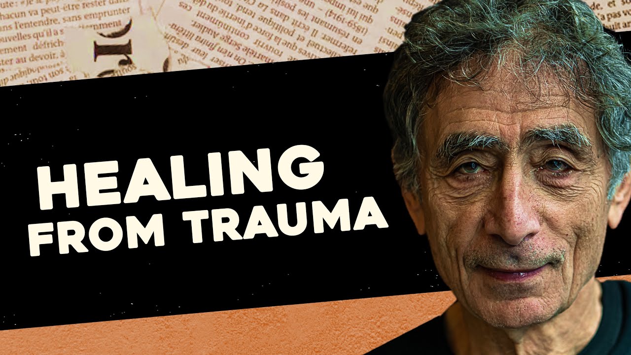 Can We Heal from Our Trauma? Gabor Maté on Authenticity, Trauma and Illness (Part 4)