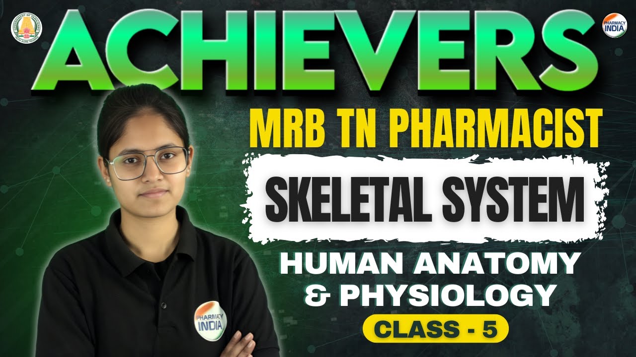 Skeletal System | HAP | Class - 5 | MRB Tamil Nadu Pharmacist | Achievers Series #mrbpharmacist